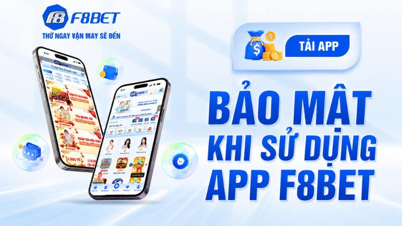 Bảo Mật Khi Sử Dụng App F8BET
